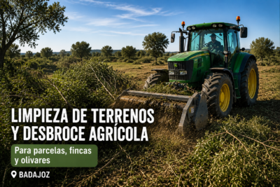 Limpieza de terrenos y desbroce agrícola en Badajoz