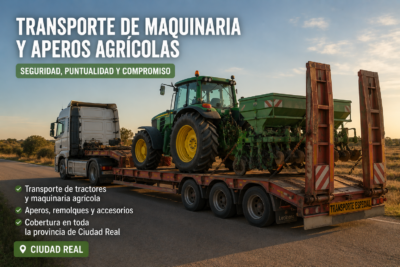 Transporte de maquinaria y aperos agrícolas en Ciudad Real